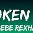 1 Hour Bebe Rexha No Broken Hearts Lyrics Ft Nicki Minaj Lyrical Harmony