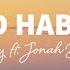 Shoby Bad Habits Lyrics Ft Jonah Baker