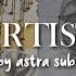 Artist 𝐚𝐬𝐭𝐫𝐚