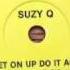 Suzy Q Get On Up And Do It Again 1981