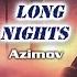 Long Nights Azimov