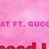 Doja Cat Like That Ft Gucci Mane Speed Up Fast