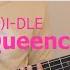 G I DLE Queencard BASS TAB 여자 아이들 퀸카