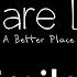 Cats Are Liquid A Better Place Trailer