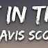 Travis Scott HIGHEST IN THE ROOM Lyrics