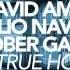 David Amo Julio Navas Rober Gaez This Is True House Original Mix