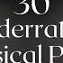 Classical Music 30 Underrated Pieces