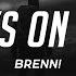 Brenn Days On End Lyrics