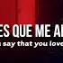 Letdown Say That You Love Me Sub Español Lyrics