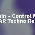 Gesaffelstein Control Movement RADAR Techno Remix