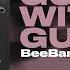 BeeBars Guys With Guns