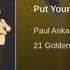 Paul Anka Put Your Head On My Shoulder Slowed Down