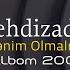 Uzeyir Mehdizade O Menim Olmalidir 2009 Albom