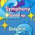 Symphony Speed Up