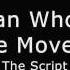 The Script The Man Who Can T Be Moved LYRICS HD