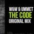 W W Ummet Ozcan The Code Original Mix OUT NOW