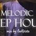 Melodic Deep House Mix 03 By LesKristo