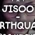 JISOO EARTHQUAKE перевод на русском