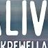 Krewella Alive Lyrics