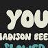 Madison Beer Make You Mine Slowed Reverb Lyrics