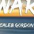 Caleb Gordon War Lyrics