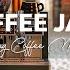 Living Coffee Soft Jazz Playlist Sweet Bossa Nova Background Music For Relax Work Study