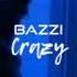 Bazzi Crazy Slowed Down