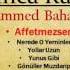 MUHAMMED BAHADDİN AFFETMEZSEN