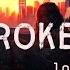 Lovelytheband Broken Lyrics