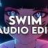 Swim Sped Up Chase Atlantic Edit Audio