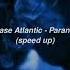 Chase Atlantic Paranoid Speed Up