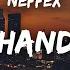 NEFFEX Till My Hands Bleed Lyrics