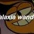 Galaxia Wander En La Galaxia Wander Letra