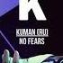 Kuman RU No Fears Somatique Music