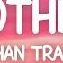 Meghan Trainor Mother Lyrics I Am Your Mother