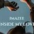 Imazee Inside My Love Original Mix