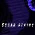 Sugar Stains Daniel Di Angelo Slowed Reverbed With Lyrics