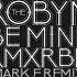 Robyn Be Mine Mark E Remix