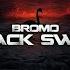 Black Swan Feat Bromo