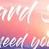 Reynard Silva I Need You Lyrics