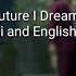 The Future I Dreamed Of Romaji And English Lyrics