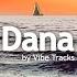 Dana Vibe Tracks Royalty Free Music No Copyright Music YouTube Music