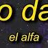 El Alfa Gogo Dance Letra Lyrics Bai La Me Ay Ay Ay Ay