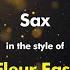 Fleur East Sax Karaoke Version From Zoom Karaoke