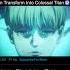 Armin Trasnform Into Colossal Titan Attack Of Titan Aot Aotedit Armin