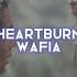 Heartburn Wafia Edit Audio