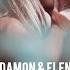 Damon Elena Hold On