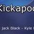 Tenacious D Kickapoo Karaoke Version