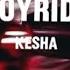 Kesha JOYRIDE Lyrics