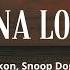 I Wanna Love You 1 Hour Akon Snoop Dogg